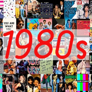 May include: A collage of images representing the 1980s, including fashion, music, and pop culture. The text "1980s" is in large, red letters.