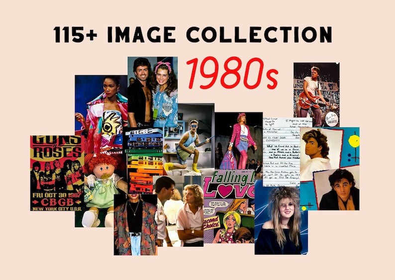 May include: A collage of images from the 1980s, including a concert poster for Guns N' Roses, a Cabbage Patch Kid doll, a cassette tape collection, a woman in a pink jacket, a man in a blue shirt, a woman in a blue dress, a man in a white shirt, a woman in a pink skirt, a comic book cover, a woman with big hair, and a man with a guitar.