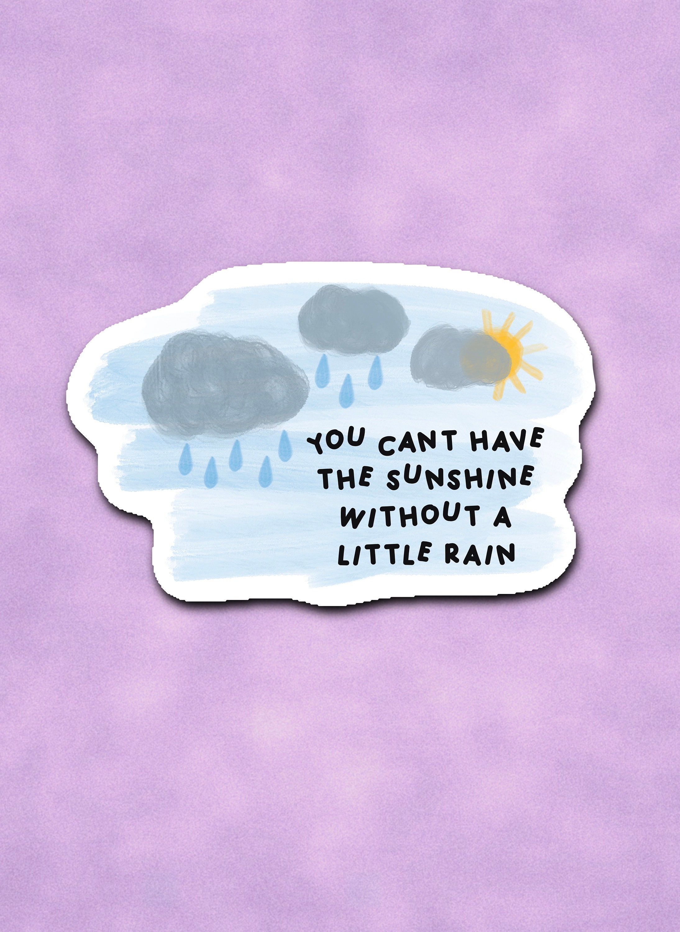 You can't have sunshine without a little rain waterproof Etsy