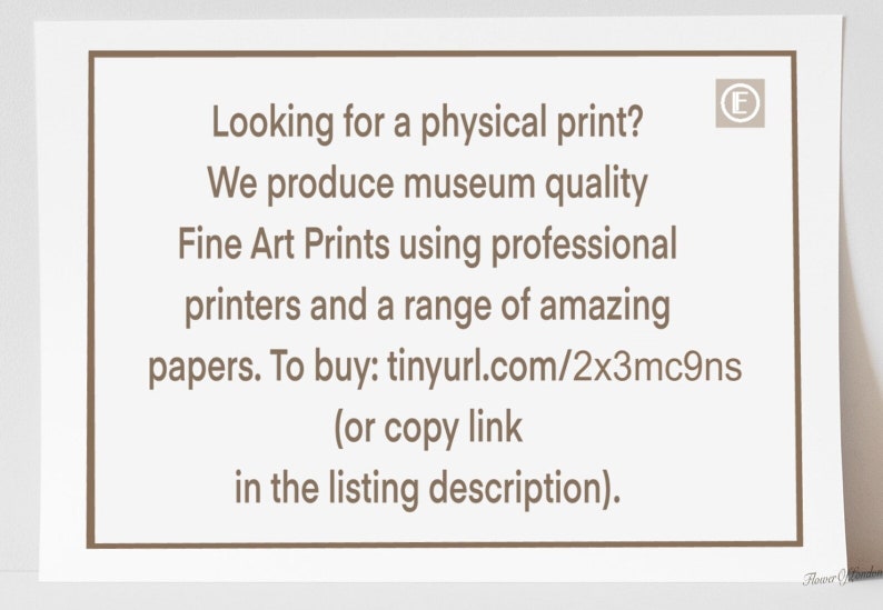 a sign that says, looking for a physical print? we produce museum quality fine