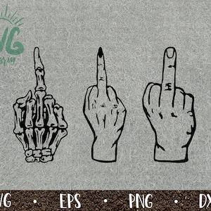 Middle Finger SVG Bundle / Finger Sign / Skeleton / Woman / Man / PnG DXF EPS / Cricut / Silhouette / Digital Cut File / Clip Art