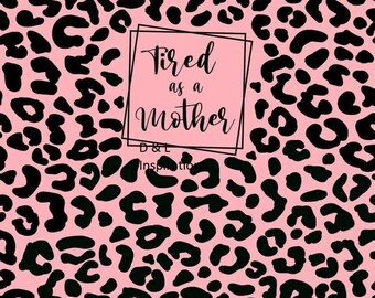 Free Free 260 Tired As A Mother Square Svg SVG PNG EPS DXF File