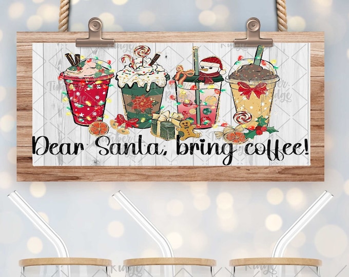 UV DTF Glass Can Wrap , Christmas Can Wrap,  Dear Santa Bring Coffee Christmas Glass Tumbler Wrap , 16oz Tumbler Wrap