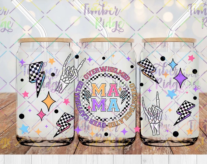 UV DTF Glass Can Wrap , MAMA-Overstimulated-Overcaffeinated-Overwhelmed Can Wrap, Floral Glass Tumbler Wrap , 16oz Tumbler Wrap