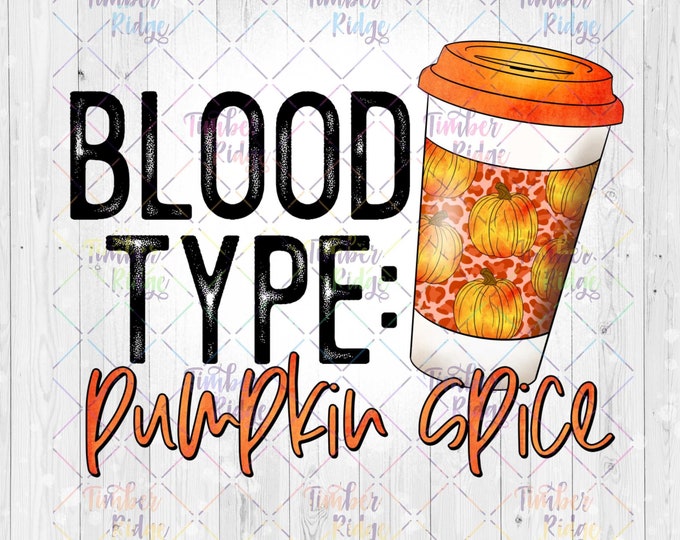 UV DTF Decal Pumpkin Spice Tumbler Decal UV Decal Blood Type Pumpkin Spice