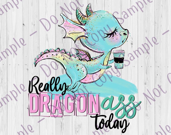 UV DTF Decal | Really Dragon A** | Tumbler Decal