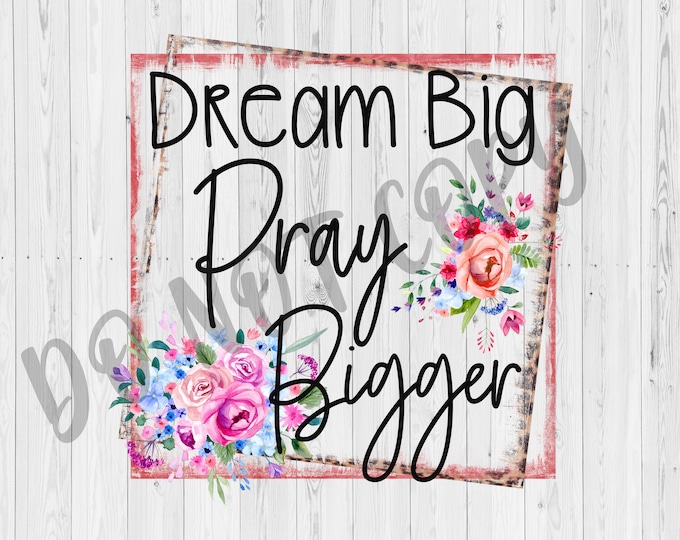 UV DTF Decal | Dream Big Pray Bigger Tumbler Decal | Glass Can Decal