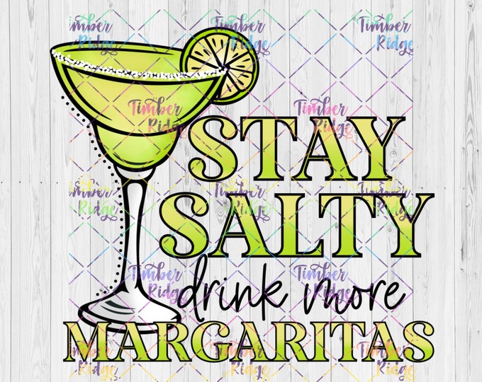 UV DTF Decal | Stay Salty Drink Margaritas | Tumbler Decal | Sticker