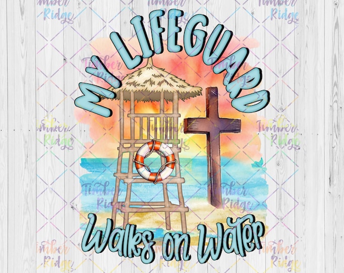 UV DTF Decals | Faith Decal | My Lifeguard Walks on Water | UV Decal