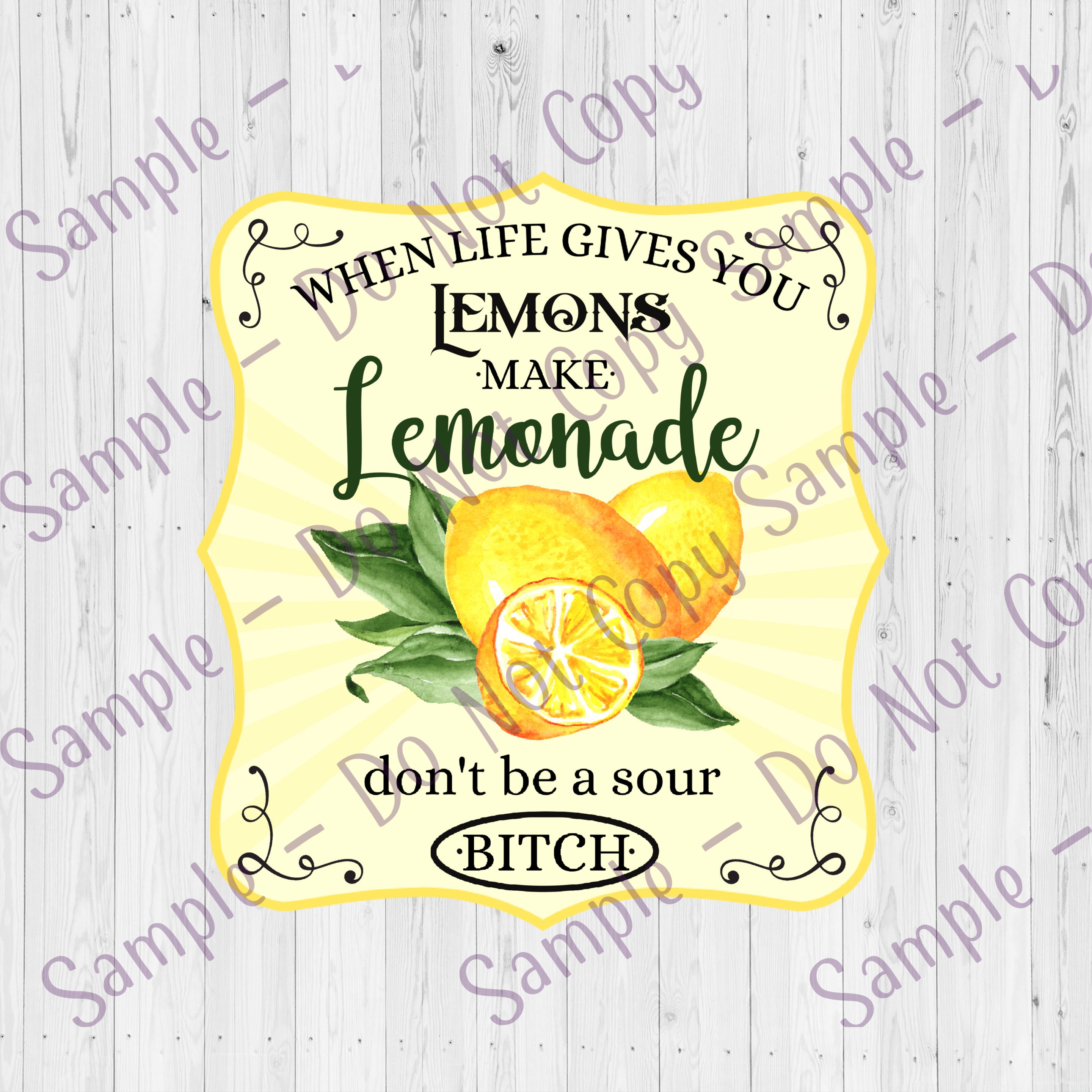 Don't Be a Sour B | Clear Cast Decals | When Life Gives You Lemon…