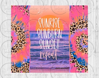 Summer Tumbler Wraps -Sunrise, sunburn, sunset - Clear Cast Tumbler Wrap - White Cast Tumbler Wrap - Vinyl Tumbler Wrap