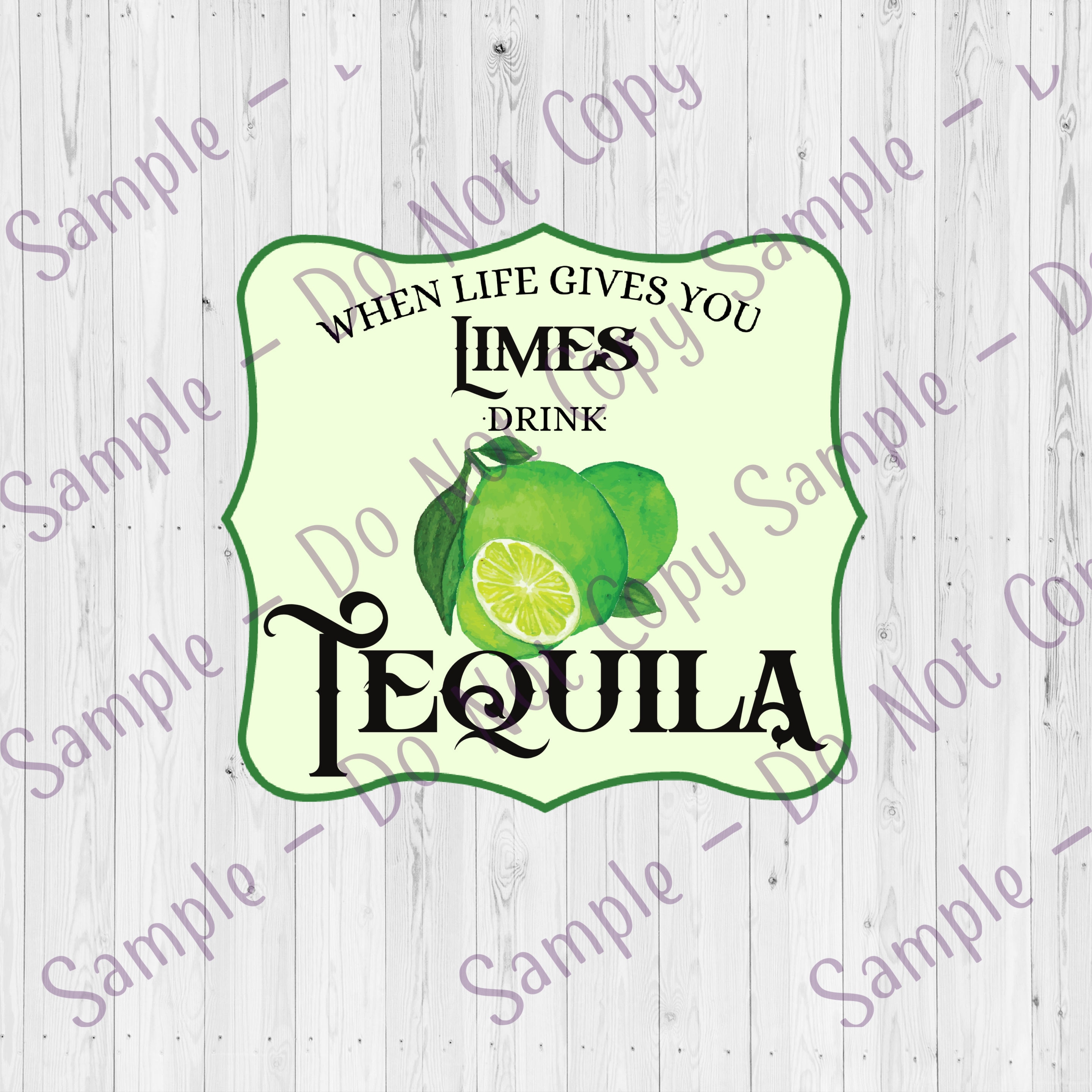 Clear Cast Decals | When Life Gives You Limes Drink Tequila | Tumbler…