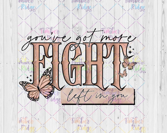 UV DTF Decals | You've Got More Fight Left In You | Mental Health Awareness