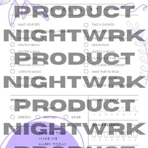 May include: A printable self-care checklist with a purple floral design. The checklist includes sections for daily routines, workout, sleep, water balance, and mood. The text "Nightwrk Product" is repeated throughout the checklist.
