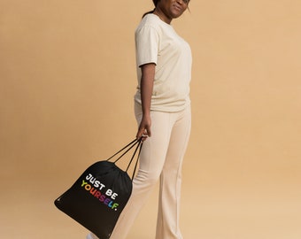 Just Be Yourself Drawstring Bag