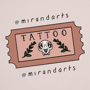 Tattoo Ticket - @mirandarts