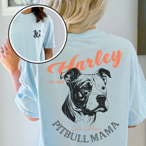 Pitbull Shirt Custom Pitbull T Shirt For Pitbull Owner Pitbull Gift For Her Pitbull Mama Shirt For Dog Lover Comfort Colors Shirt Back Print