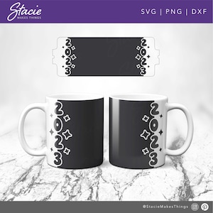2023 svg, New Year Svg, Cricut mug press svg template for infusible ink, Full mug wrap design