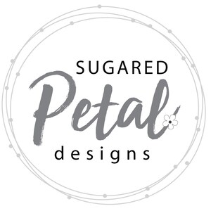 May include: A gray and white logo with the text "SUGARED Petal designs" in a circle with a small flower graphic.