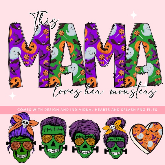 It's a Matter of Illustration [ペーパーバック] Amatterofdesign This Mama Loves Her Monsters PNG, Spooky Season Mama, Its