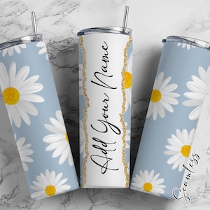 White Daisies Add Your Own Name, 20oz Sublimation Tumbler Designs, Skinny Tumbler Wraps Template - 314 PATTERN