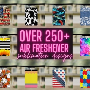 250+ Air Freshener Sublimation Templates with BONUS Mockups, Individually Saved JPG files 2.5 x 3.5 Inches