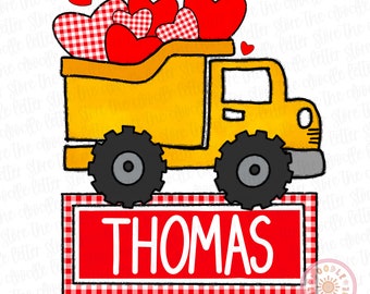 Valentines Day Name Holder, Boys and Girls Dump Truck Construction, Kids Red Hearts Valentine's Day Add Your Own Name PNG T Shirt Design