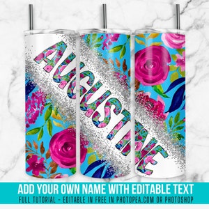 May include: Three stainless steel tumblers with the name "AUGUSTINE" in a floral design. The tumblers feature a light blue background with pink and purple flowers, silver glitter accents, and the text "ADD YOUR OWN NAME WITH EDITABLE TEXT".