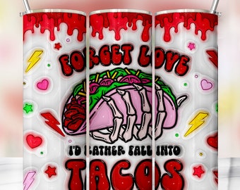 I'd Rather Fall Into Tacos Funny Valentine's Day 3D Sublimation, Valentines Day Wrap 20oz Sublimation Tumbler, Skinny Tumbler Wraps Template