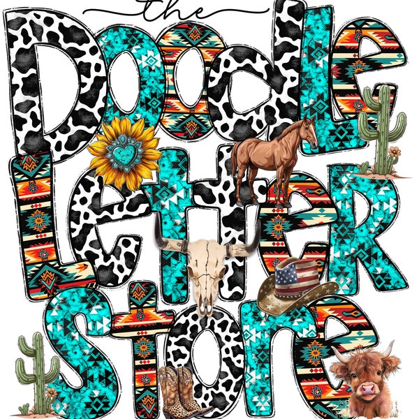 Country Western Doodle Alphabet Letters Sublimation Clipart PNG, Cowboy Cow Girl Atzec Turquoise A-Z Alpha Set Letters With Matching Clipart