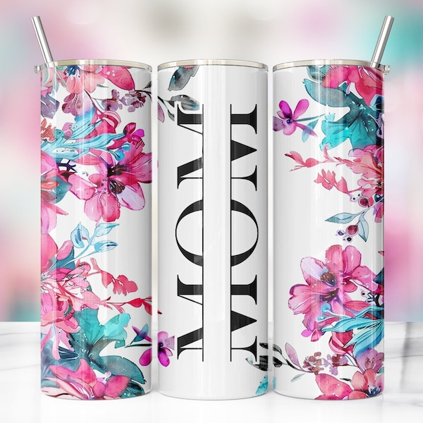 Pink And Teal Spring Flowers Mom Tumbler, Mom PNG Tumbler Wrap, Mother's Day Sublimation, 20oz Skinny Tumbler Wrap, DIGITAL Download
