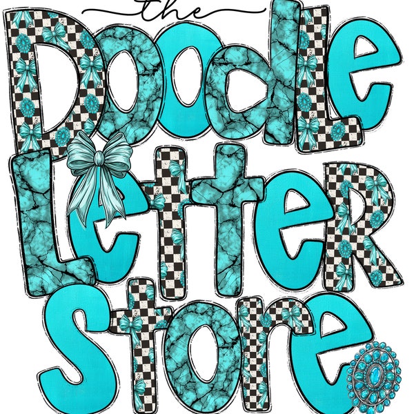 Turquoise Obsessed Doodle Alphabet Letters Sublimation Clipart Western Country A-Z Alpha Set Letters With Matching Clipart