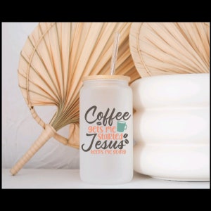Jesus and Coffee on Tumbler, Frosted Tumbler with Straw and Lid, Easter Gifts, Gift for Christian, Gift for BFF