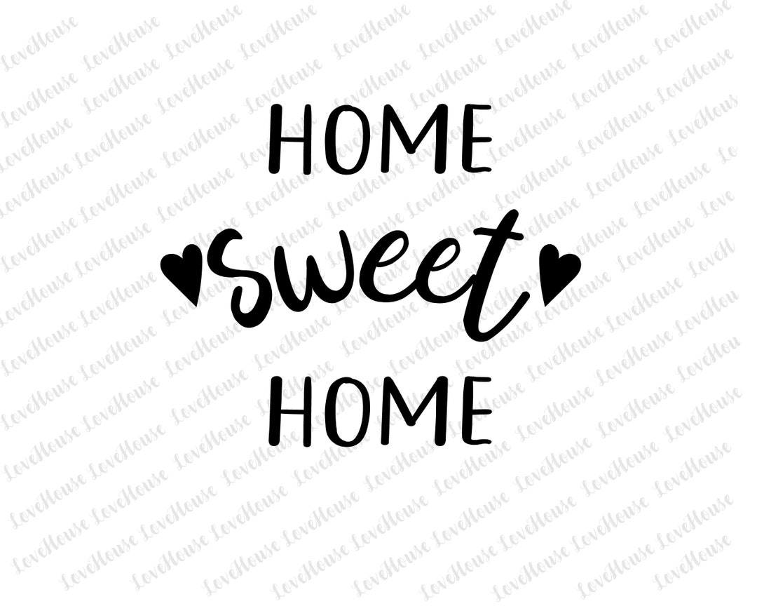 Home Sweet Home Hearts SVG PNG Files Instant Download Etsy