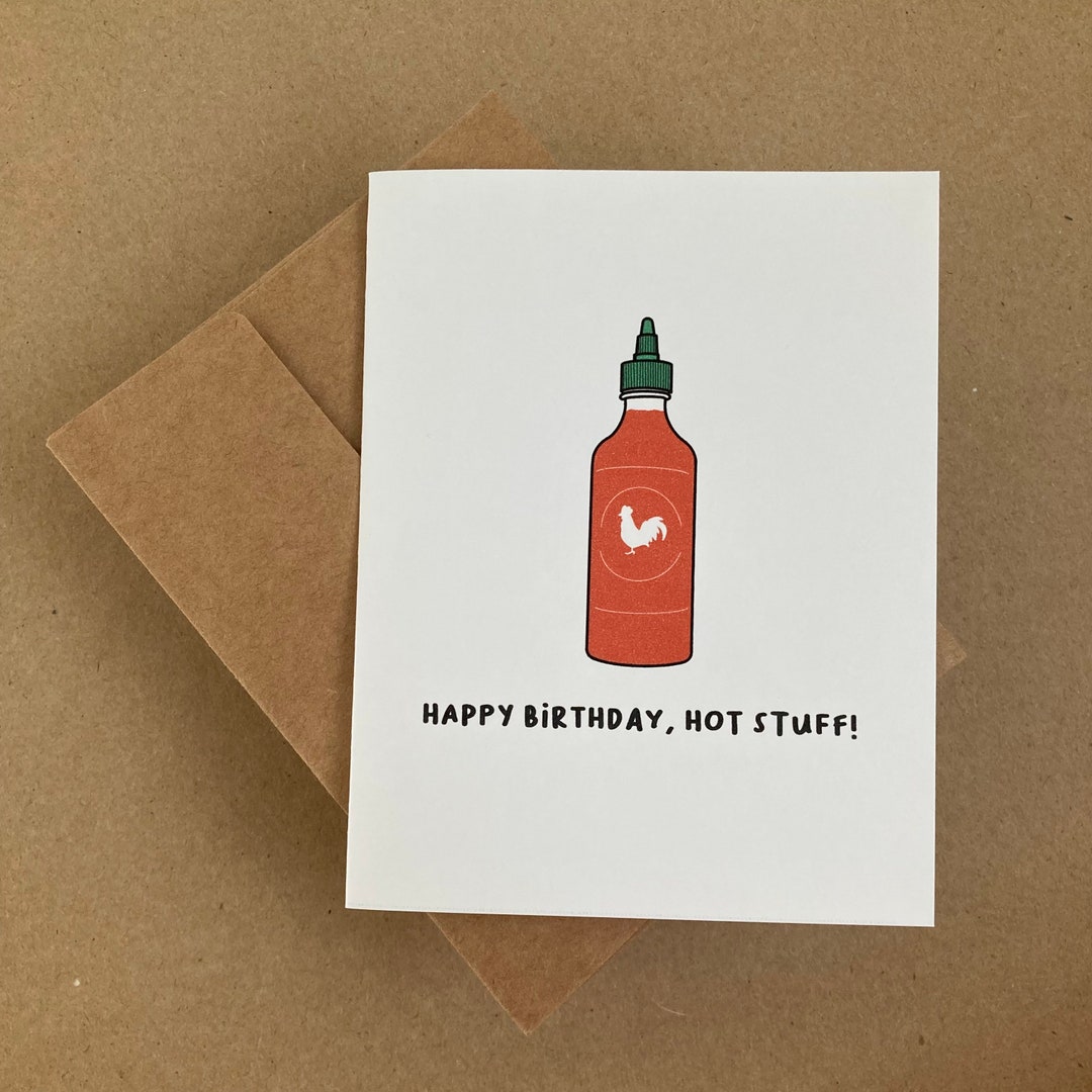 Happy Birthday Hot Stuff Birthday Card Sriracha Hot - Etsy