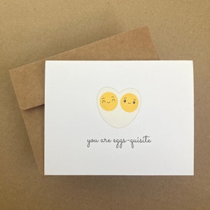 You are Eggs-quisite! - Greeting Card