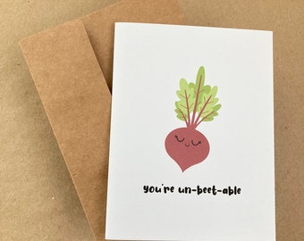 You’re Un-beet-able - Greeting Card