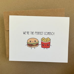 We’re the Perfect Combo - Greeting Card - Burger and Fries - Updated Version
