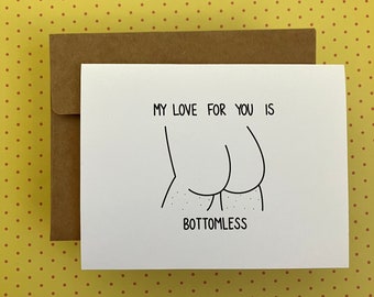 My Love For You is Bottomless - Greeting Card - Cheeky