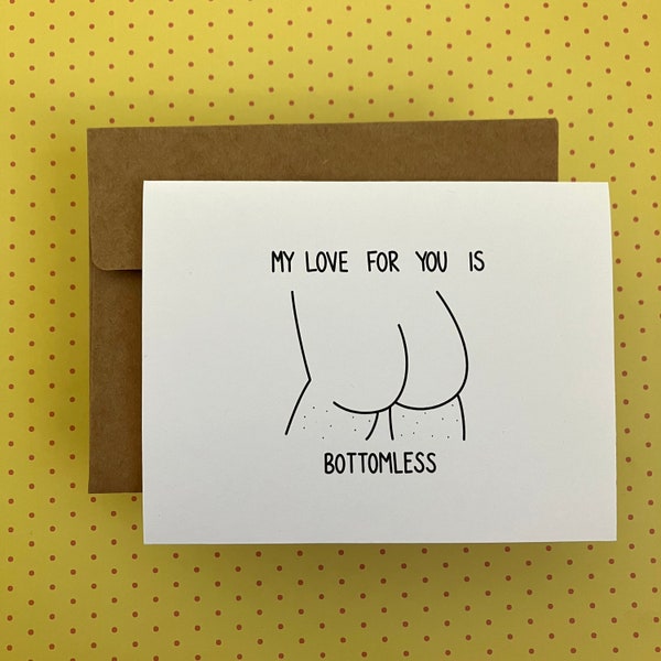 My Love For You is Bottomless - Greeting Card - Cheeky