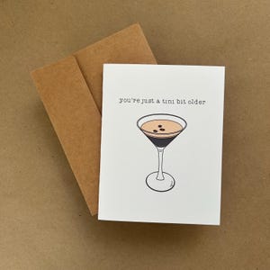 Vous êtes un peu plus âgé - Carte d'anniversaire - Espresso Martini