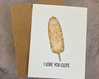 I Love You Elote - Greeting Card - Corn