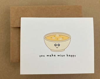 You Make Miso Happy - Greeting Card - Miso Soup