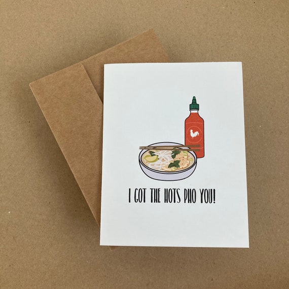 Noodles I Got the Hots Pho You Soup Sriracha Valentines Anniversary Love Greeting Card