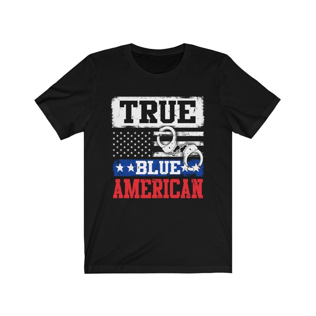 True Blue American Back The Blue Tee Shirt Police Gift Idea | Etsy