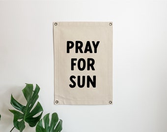 Bandera de lona Pray for Sun, bandera de lona moderna para el hogar, arte de pared minimalista, decoración de dormitorio bohemio, habitación infantil/para niños, decoración costera, decoración de surfistas