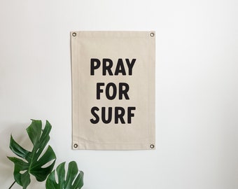 Bandera de lona Pray for Surf, bandera de lona para decoración del hogar moderna, arte de pared minimalista, decoración de dormitorio boho, sala de estar boho, habitación infantil con temática de playa