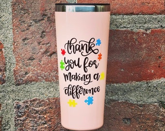 Thank you for making a difference Tumbler