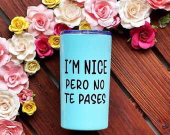 I'm Nice Pero No te Pases