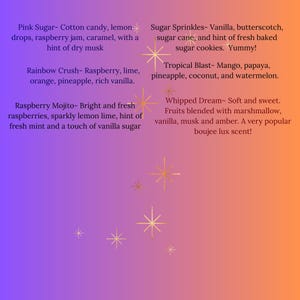 K&ouml;nnte beinhalten: Ein Farbverlauf von Lila zu Orange mit goldenen Sternsymbolen und Text, der Duftprofile auflistet: Pink Sugar, Sugar Sprinkles, Rainbow Crush, Tropical Blast, Raspberry Mojito und Whipped Dream mit den jeweiligen Inhaltsstoffen.
